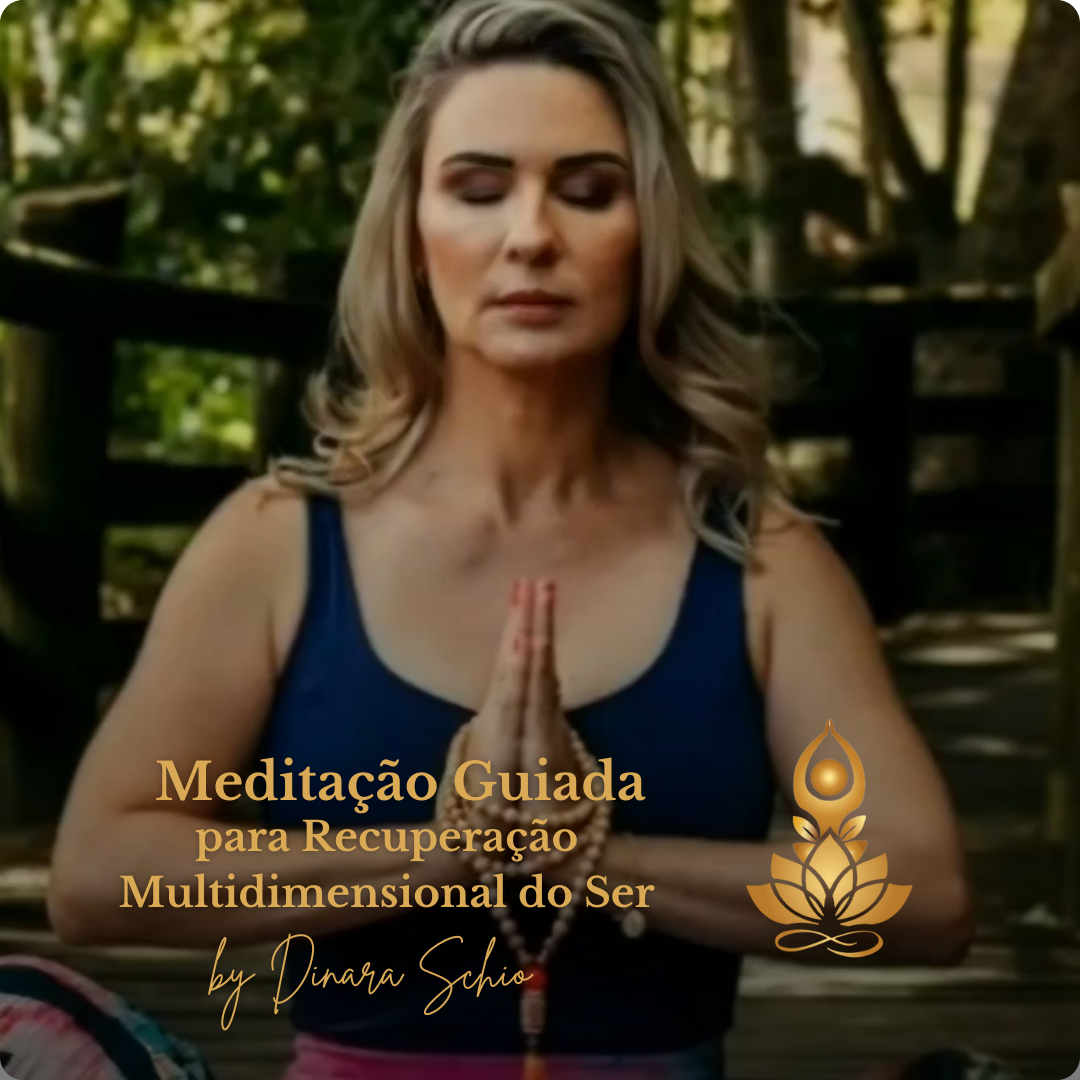 Meditação Guiada Para Recuperação Multimensional do Ser (Português)